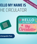 Hello My Name Is The Circulator - Badge Reel - rae & grace - Interchangeable Plate Only