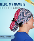 Hello, My Name Is The Circulator - Scrub Cap - rae & grace - Ponytail - Accent Top