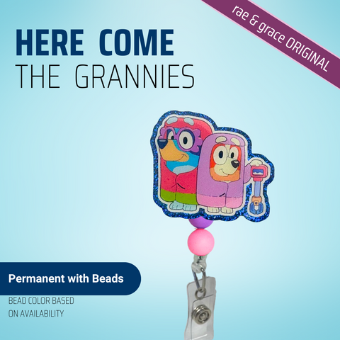 Here Come The Grannies - Badge Reel - rae & grace - Permanent/Beads