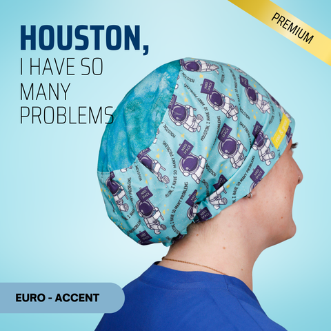 Houston I Have So Many Problems - Scrub Cap - rae & grace - Euro - Accent Top