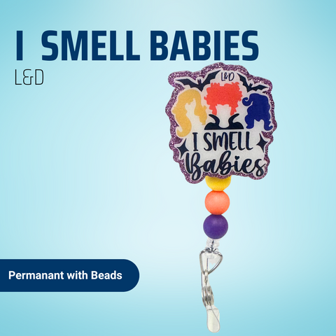 I Smell Babies - L&D - Badge Reel