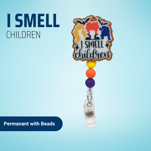 I Smell Children - Badge Reel