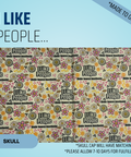 I Like People... - Scrub Cap - rae & grace - Skull Cap - Made to order Please allow 7-10 days for fulfillment.
