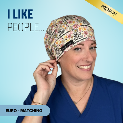 I Like People... - Scrub Cap - rae & grace - Euro - Matching Top