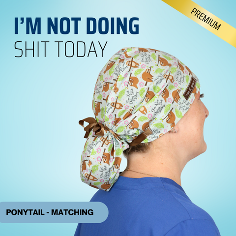 I'm Not Doing Shit Today - Scrub Cap - rae & grace - Ponytail - Matching Top