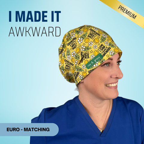 I Came, I Saw, I Made It Awkward - Scrub Cap - rae & grace - Euro - Matching Top