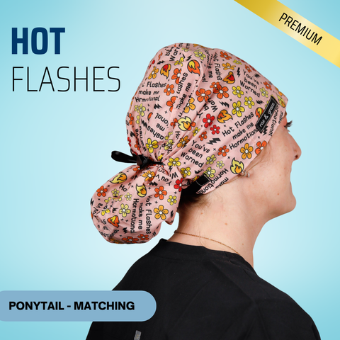 Hot Flashes Make Me Hormotional - Scrub Cap - rae & grace - Ponytail - Matching Top