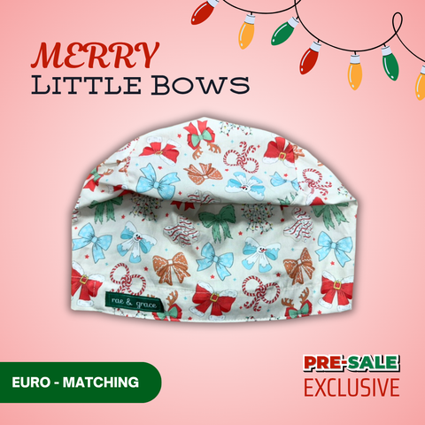 Merry Little Bows - Scrub Cap - rae & grace - Euro - Matching Top