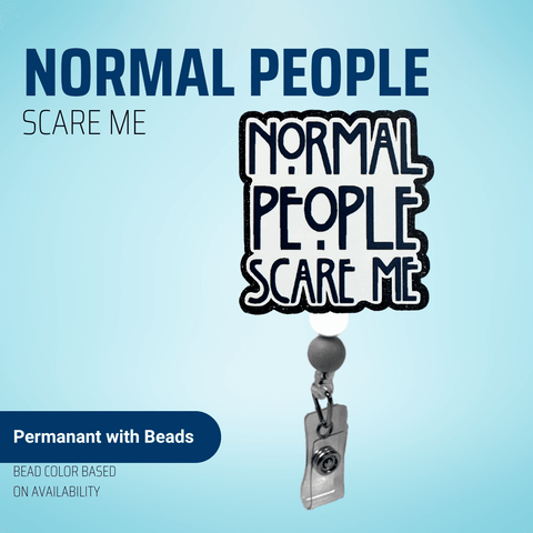 Normal People Scare Me - Badge Reel