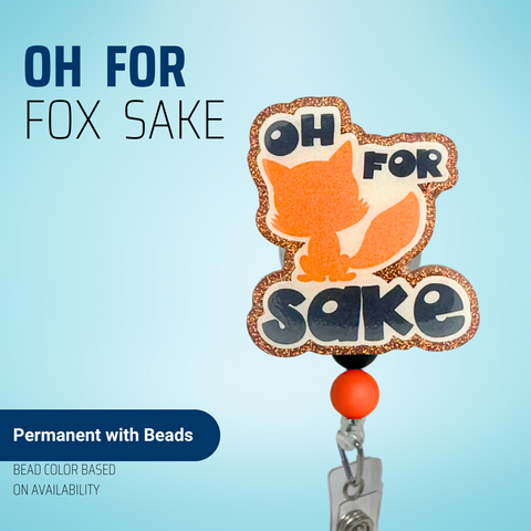Oh For Fox Sake - Badge Reel - rae & grace - Permanent/Beads