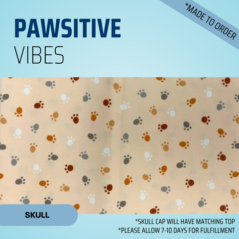 Pawsitive Vibes - Scrub Cap - rae & grace - Skull Cap - *Made to order