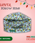Santa I Know Him - Scrub Cap - rae & grace - Euro - Matching Top