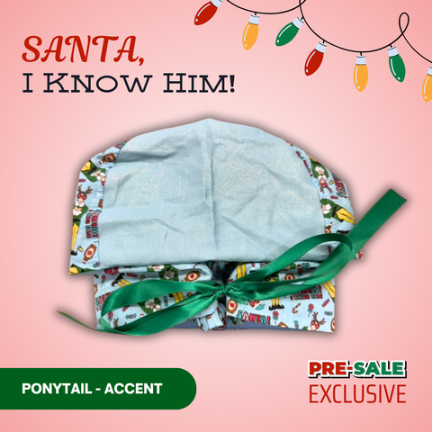 Santa I Know Him - Scrub Cap - rae & grace - Ponytail - Accent Top