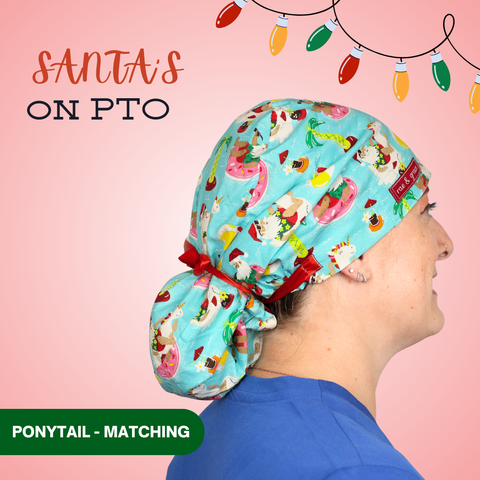 Santa’S On Pto  - Scrub Cap - rae & grace - Ponytail - Matching Top