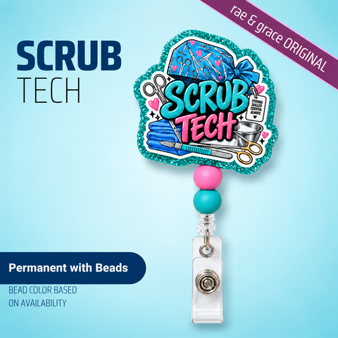Scrub Tech - Badge Reel - rae & grace - Permanent/Beads