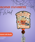 Second Favorite F-Word - Badge Reel - rae & grace - Permanent/Beads