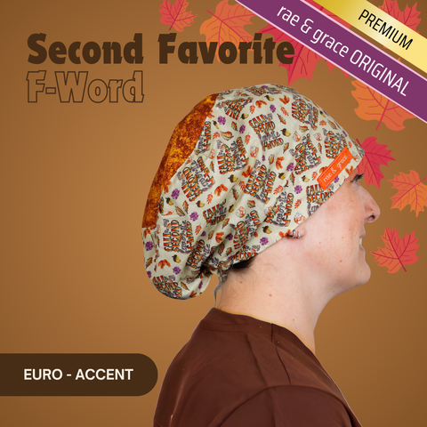Fall Is My Second Favorite F-Word - Scrub Cap - rae & grace - Euro - Accent Top