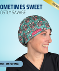 Sometimes Sweet Mostly Savage - Scrub Cap - rae & grace - Euro - Matching Top