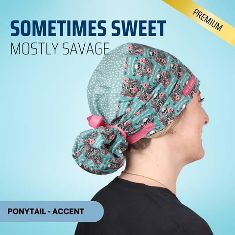 Sometimes Sweet Mostly Savage - Scrub Cap - rae & grace - Ponytail - Accent Top