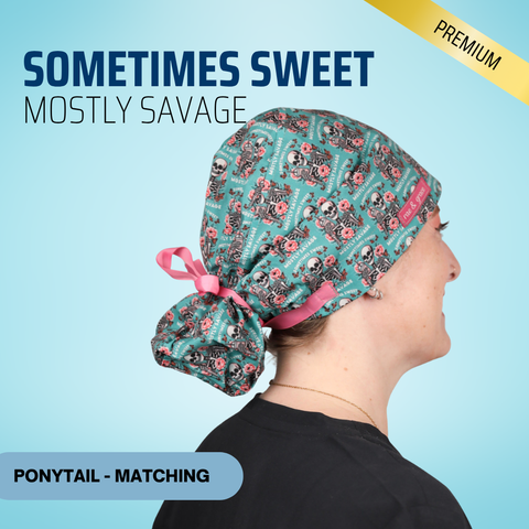 Sometimes Sweet Mostly Savage - Scrub Cap - rae & grace - Ponytail - Matching Top