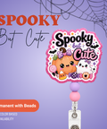 Spooky But Cute - Badge Reel - rae & grace - Permanent/Beads