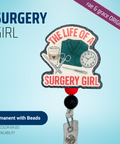 Surgery Girl - Badge Reel - rae & grace - Permanent/Beads