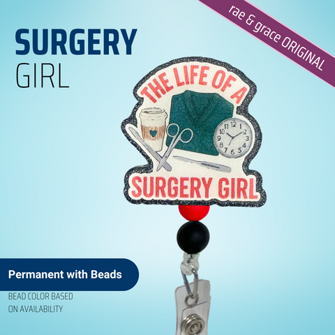 Surgery Girl - Badge Reel - rae & grace - Permanent/Beads