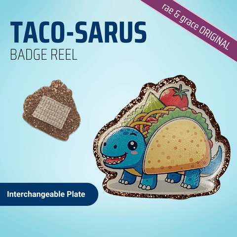 Taco-Saurus - Badge Reel