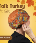 Talk Turkey To Me - Scrub Cap - rae & grace - Euro - Accent Top