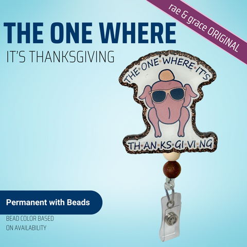 The One Where It's Thanksgiving - Badge Reel