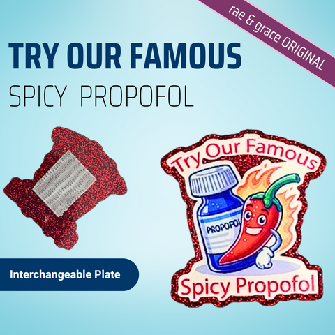 Try Our Famous Spicy Propofol - Badge Reel