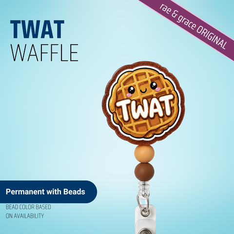 Twat Waffle - Badge Reel - rae & grace - Permanent/Beads