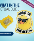What In The Actual Duck - Badge Reel - rae & grace - Interchangeable Plate Only