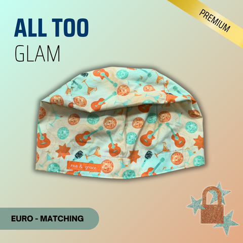 All Too Glam - Scrub Cap - rae & grace - Euro - Matching Top