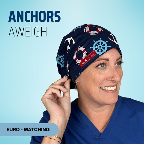 Anchors Aweigh  - Scrub Cap - rae & grace - Euro - Matching Top