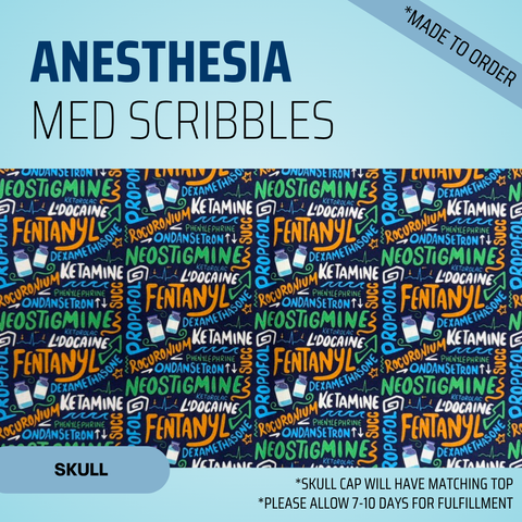 Anesthesia Med Scribbles - Scrub Cap - rae & grace - Skull Cap - *Made to order