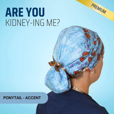 Are You Kidney-ing Me?