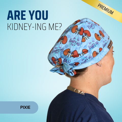 Are You Kidney-ing Me?