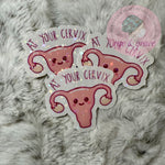 At Your Cervix - Sticker