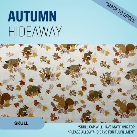 Autumn Hideaway - Scrub Cap - rae & grace - Skull Cap - Made to order Please allow 7-10 days for fulfillment.