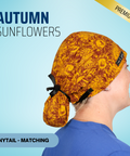 Autumn Sunflowers - Scrub Cap - rae & grace - Ponytail - Matching Top