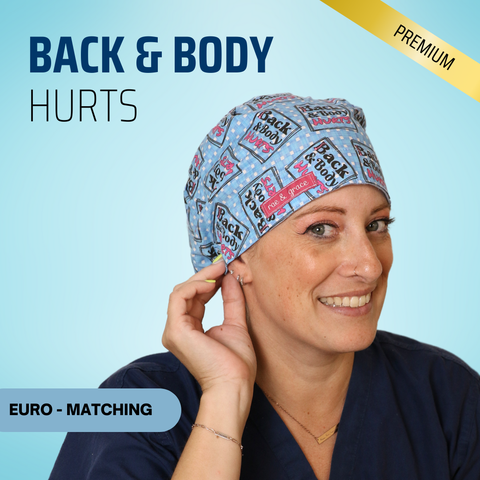 Back & Body Hurts- Scrub Caps - rae & grace - Euro - Accent Top