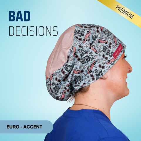 On My Way To Make Some Bad Decisions - Scrub Cap - rae & grace - Euro - Accent Top