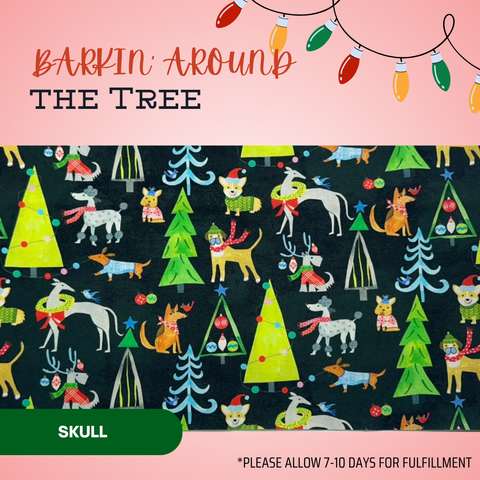 Barkin’ Around The Tree - Scrub Cap - rae & grace - Skull Cap - Made to order Please allow 7-10 days for fulfillment.