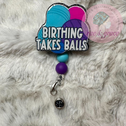 Birthing Takes Balls - Badge Reel