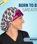 Born To Be Sarcastic - Scrub Cap - rae & grace - Bouffant