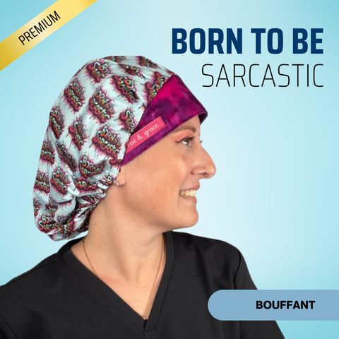 Born To Be Sarcastic - Scrub Cap - rae & grace - Bouffant