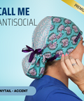 Call Me Antisocial - Scrub Cap - rae & grace - Ponytail - Accent Top
