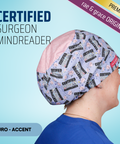 Certified Surgeon Mindreader - Scrub Cap - rae & grace - Euro - Accent Top