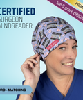 Certified Surgeon Mindreader - Scrub Cap - rae & grace - Euro - Matching Top
